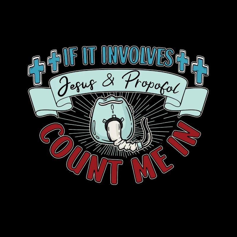 Jésus et Propofol comptent sur moi infirmière