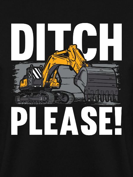 Baggerfahrer Ditch Please