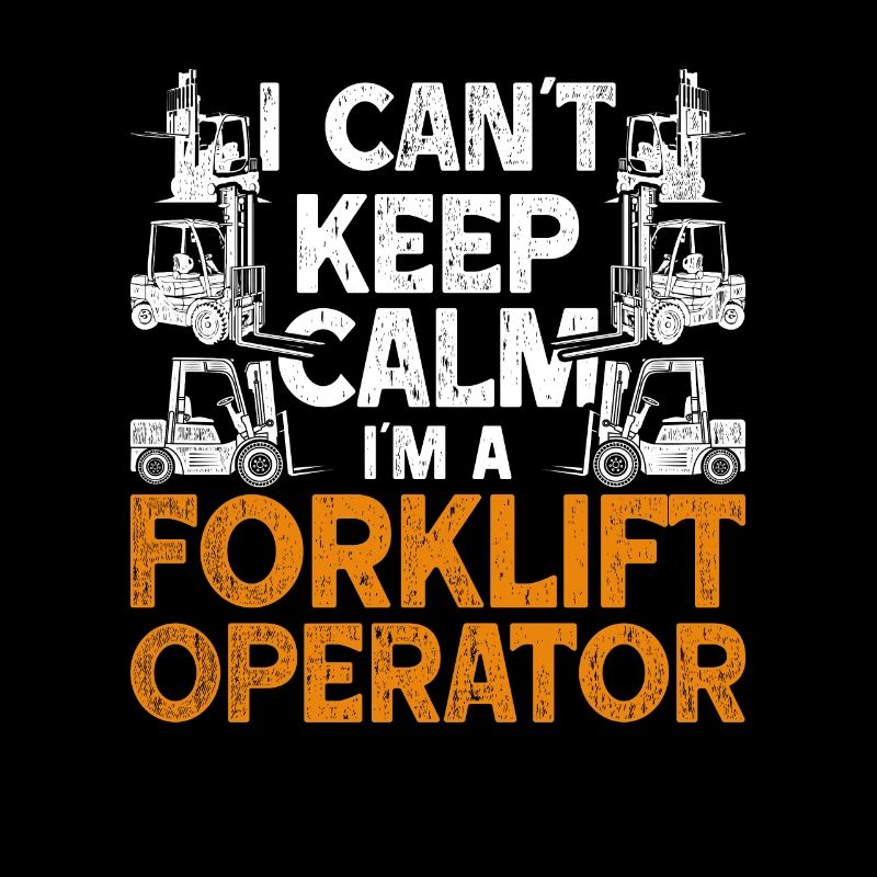 Gabelstaplerfahrer I Can't Keep Calm