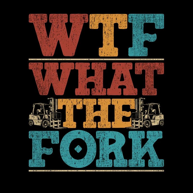 Gabelstaplerfahrer Staplerfahrer What The Fork