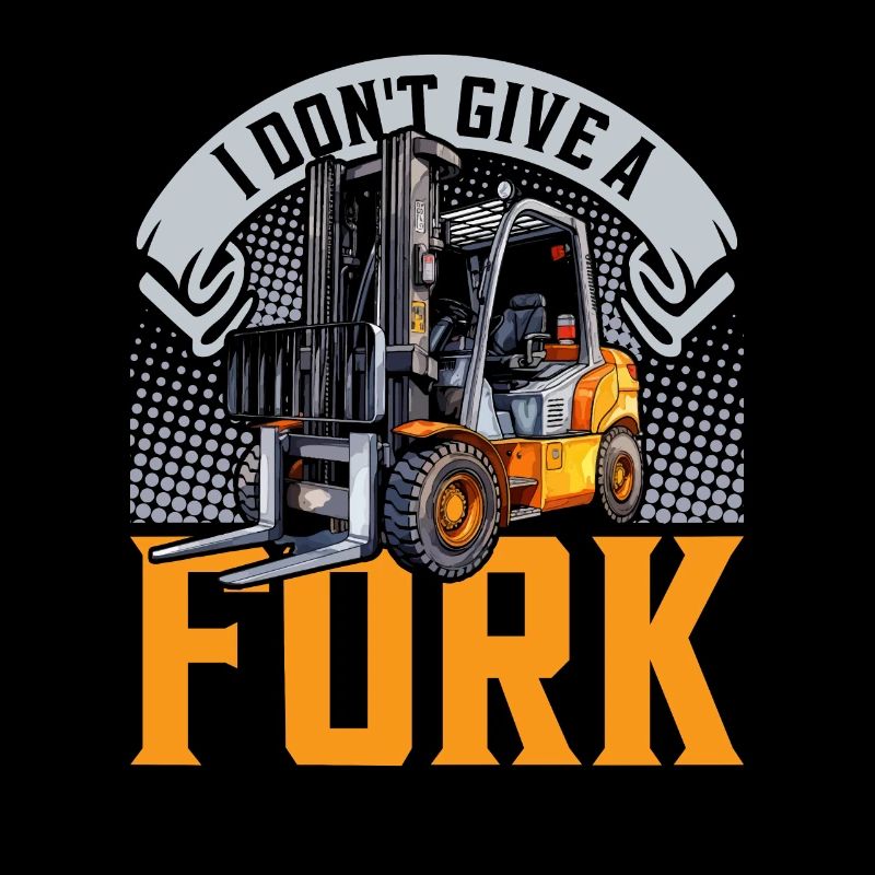 Gabelstaplerfahrer I Don't Give A Fork