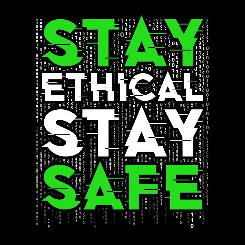 Ethical Hacker Stay Ethical Stay Safe