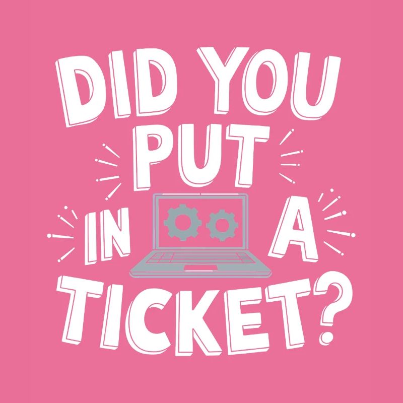 Sysadmin Avez-vous mis un ticket ? Soutien informatique