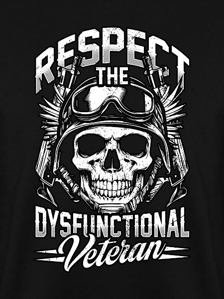 Respect The Dysfunctional Veteran