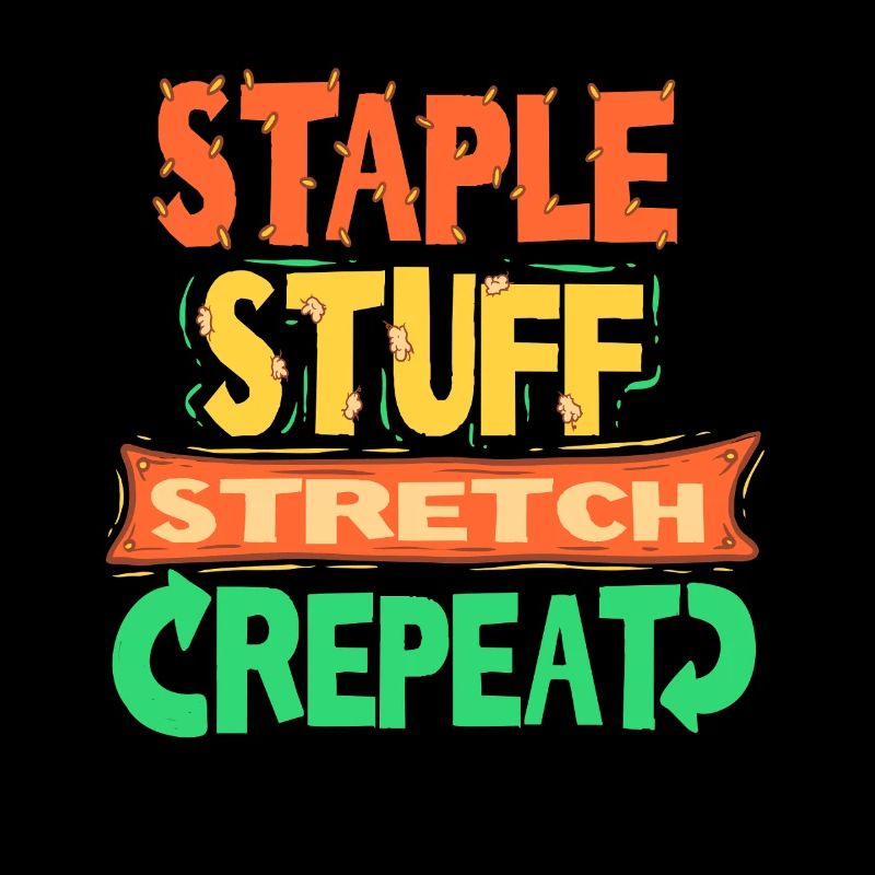 Upholsterer Upholstery Staple Stuff Strech Repeat