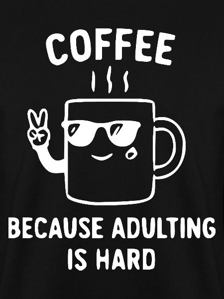 Kaffee hilft: Erwachsenenleben ist hart