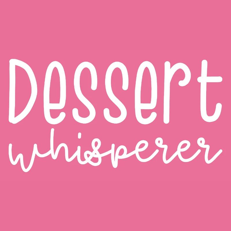 Dessert Whisperer