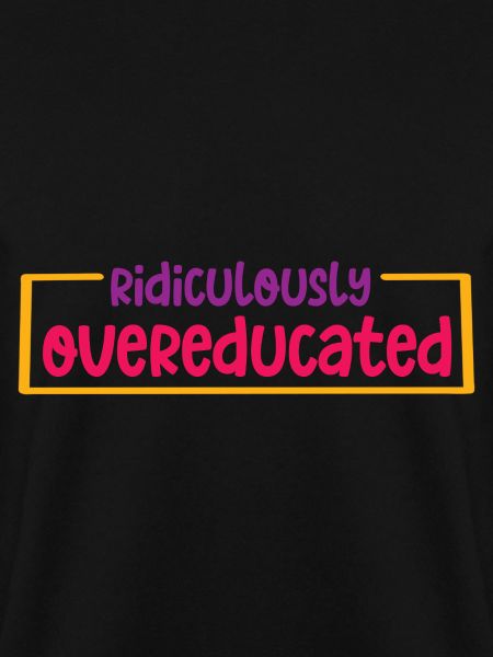Ridiculously Overeducated 2