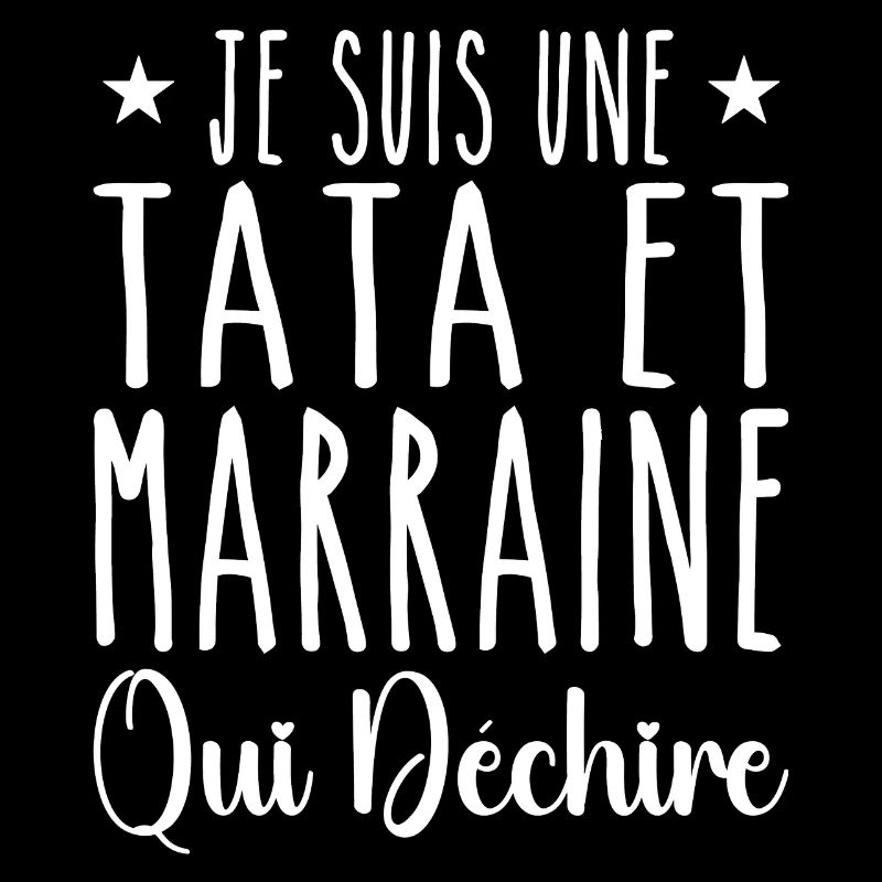 Je Suis Une Tata et Marraine Qui Déchire
