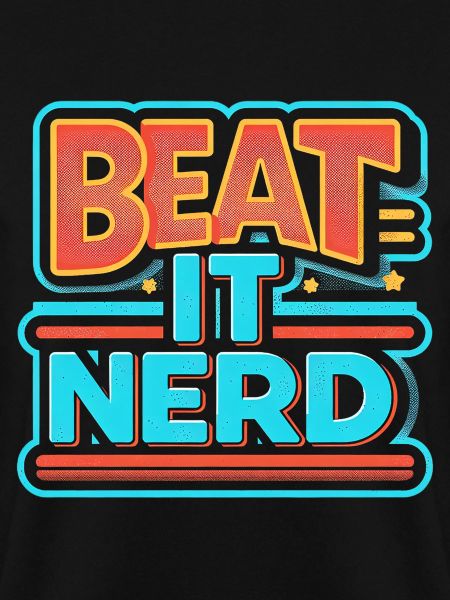 Beat it Nerd 8