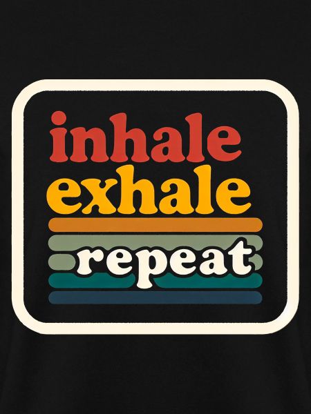 Inhale Exhale Repeat 9