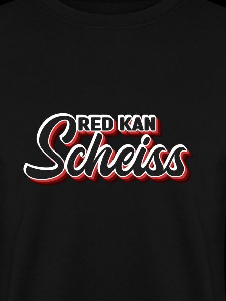 Red kan Scheiss