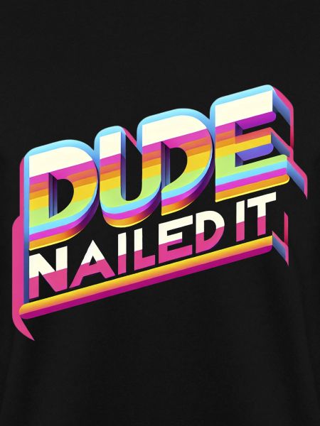 Dude Nailed It 6