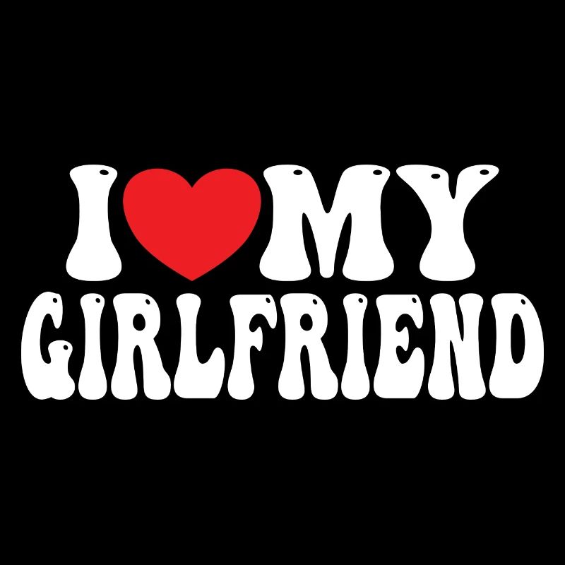 I Love My Girlfriend
