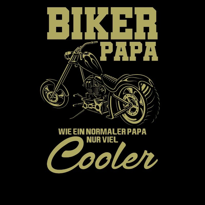 Biker papa wie ein normaler papa nur viel Cooler