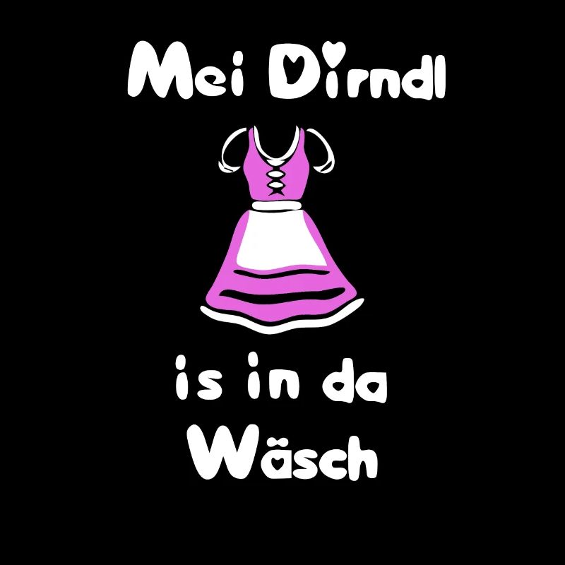 Mei dirndl is in da wäsch, Mein Dirndl ist in der