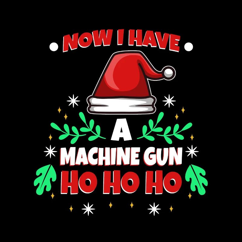 Ho ho ho maintenant j’ai une mitrailleuse