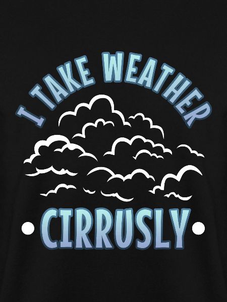 I Take Weather Cirrusly