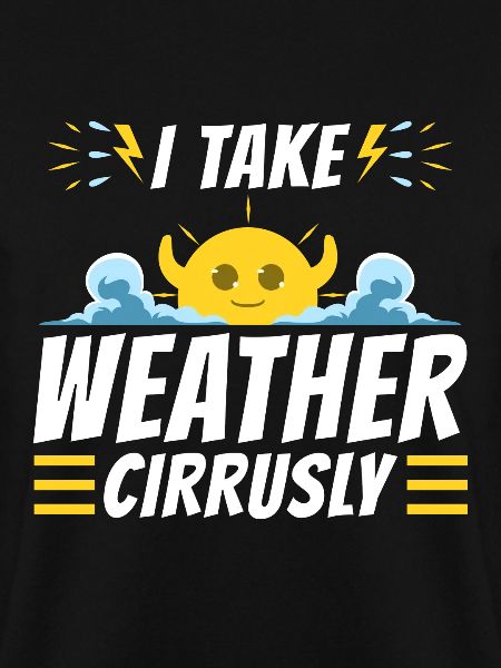 I Take Weather Cirrusly