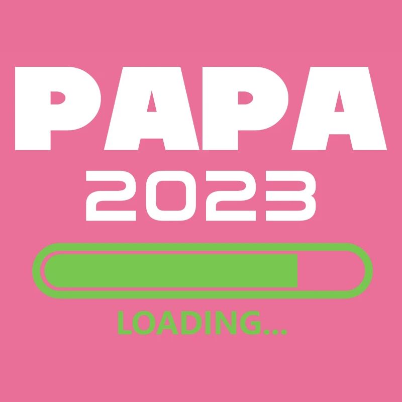 Papa 2023 Loading future dad 2023