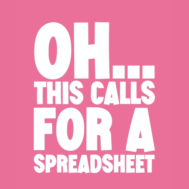 This Calls For A Spreadsheet 4