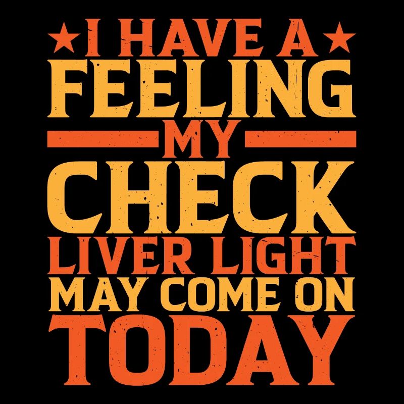 My Check Liver Light May Come On Today