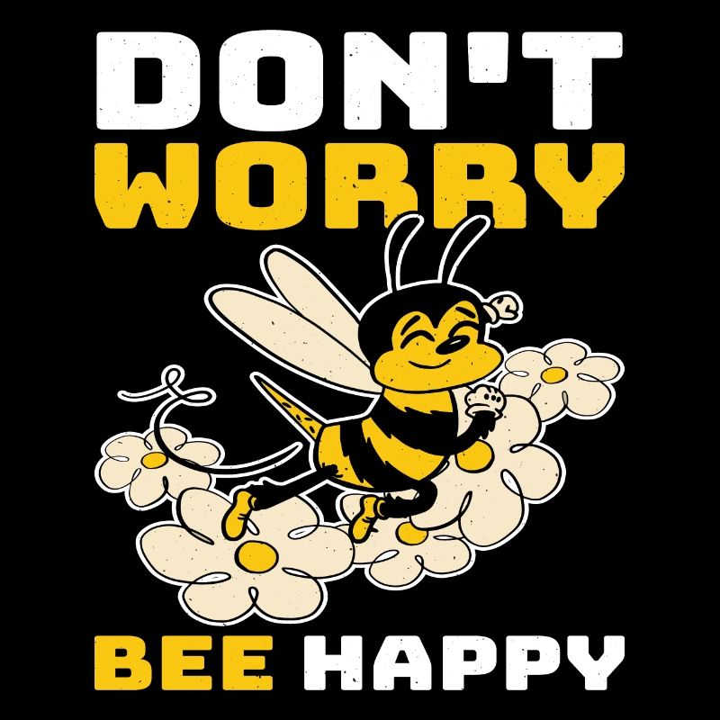 Don't Worry Bee Happy 33