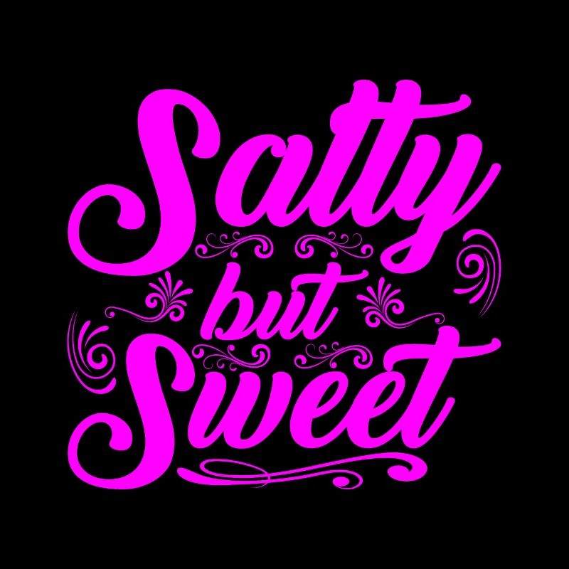Salty but Sweet 12