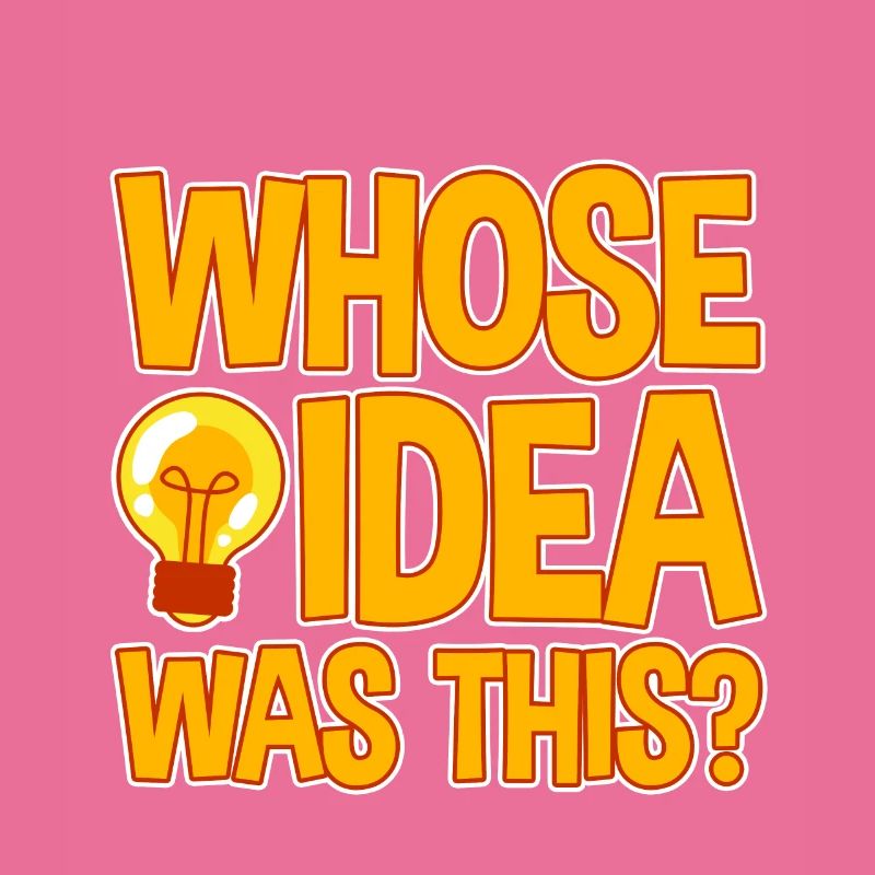 Whose Idea Was This 4