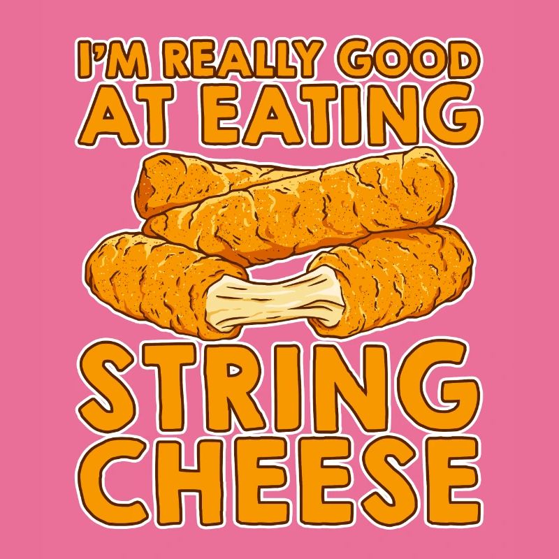 I'm Really Good At Eating String Cheese 2