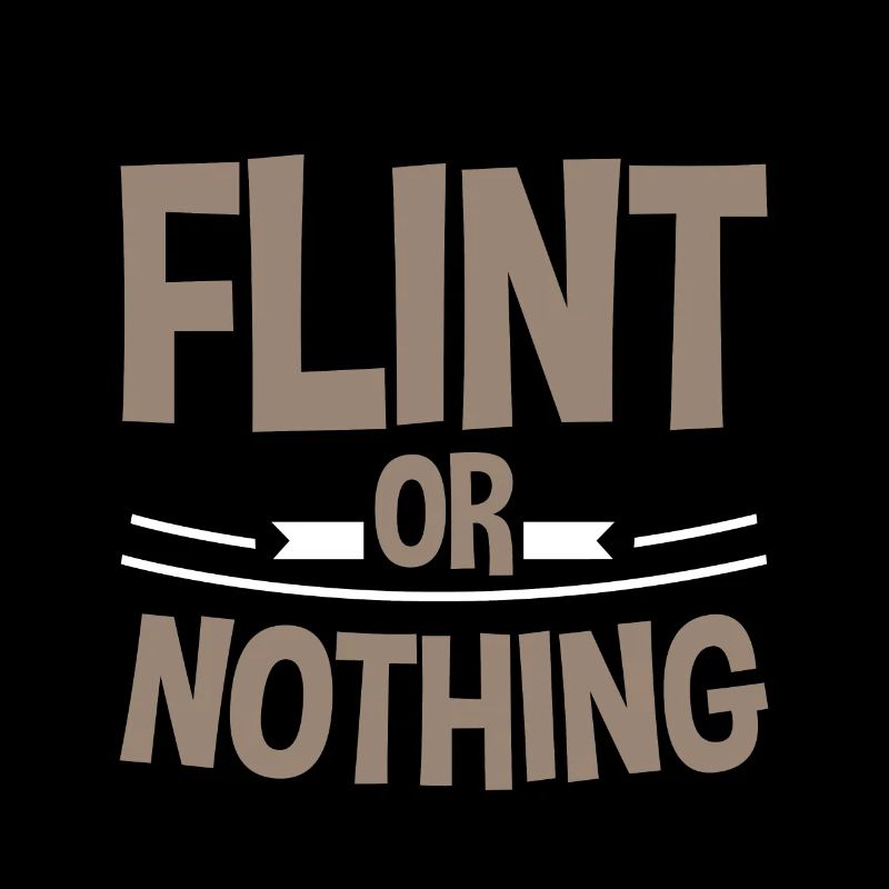 Flint Or Nothing 2