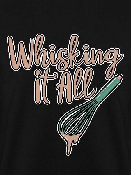 Whisking It All 2