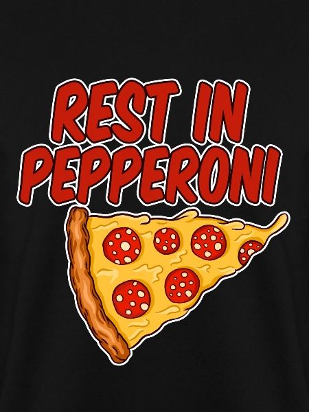Rest In Pepperoni 4