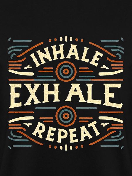 Inhale Exhale Repeat 8
