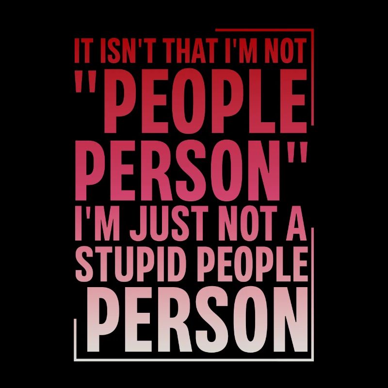 Pas une « personne sociable », juste pas une personne stupide 2