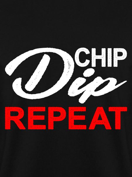 Chip Dip Repeat 8