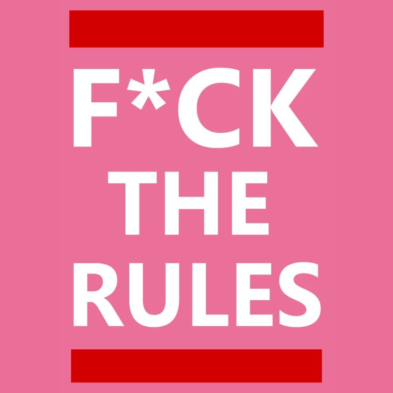 f*ck the rules red