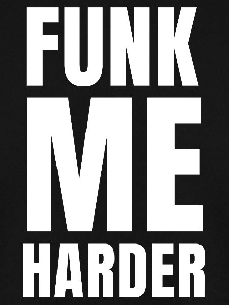Funk me Harder