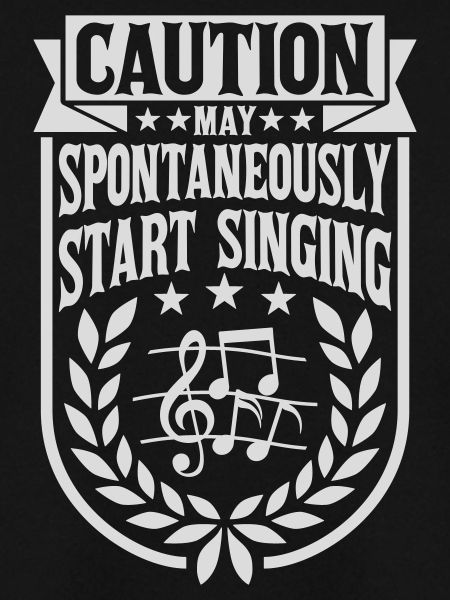 may spontaneously start singing