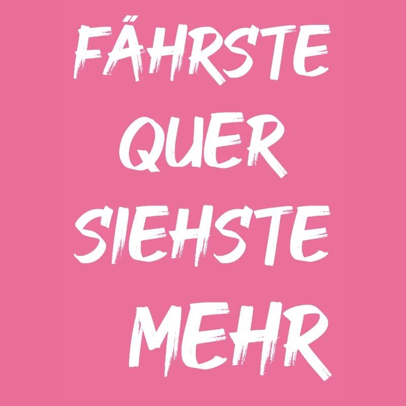 Fährste QUER siehste MEHR