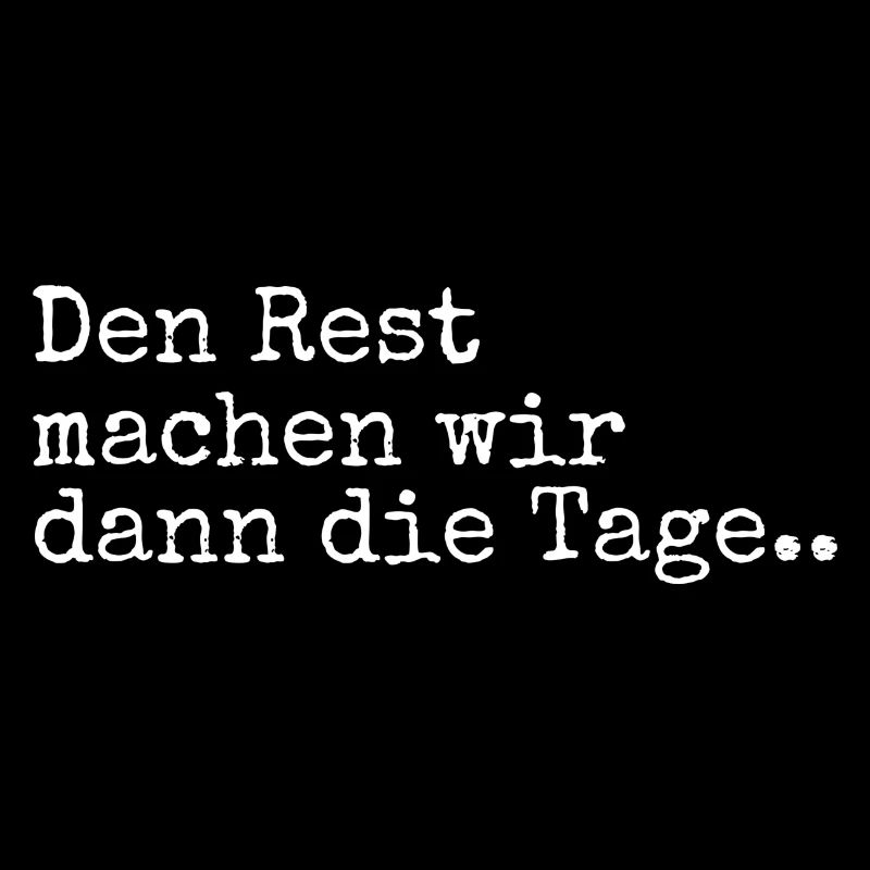 Den Rest machen wir dann die Tage