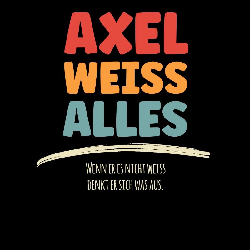 AXEL weiss Alles