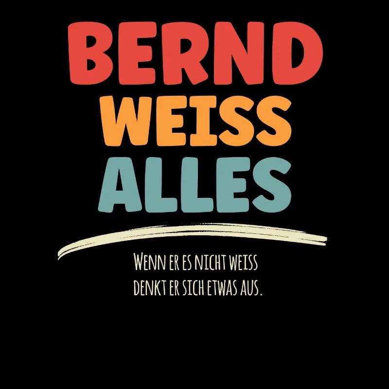 Bernd weiss Alles