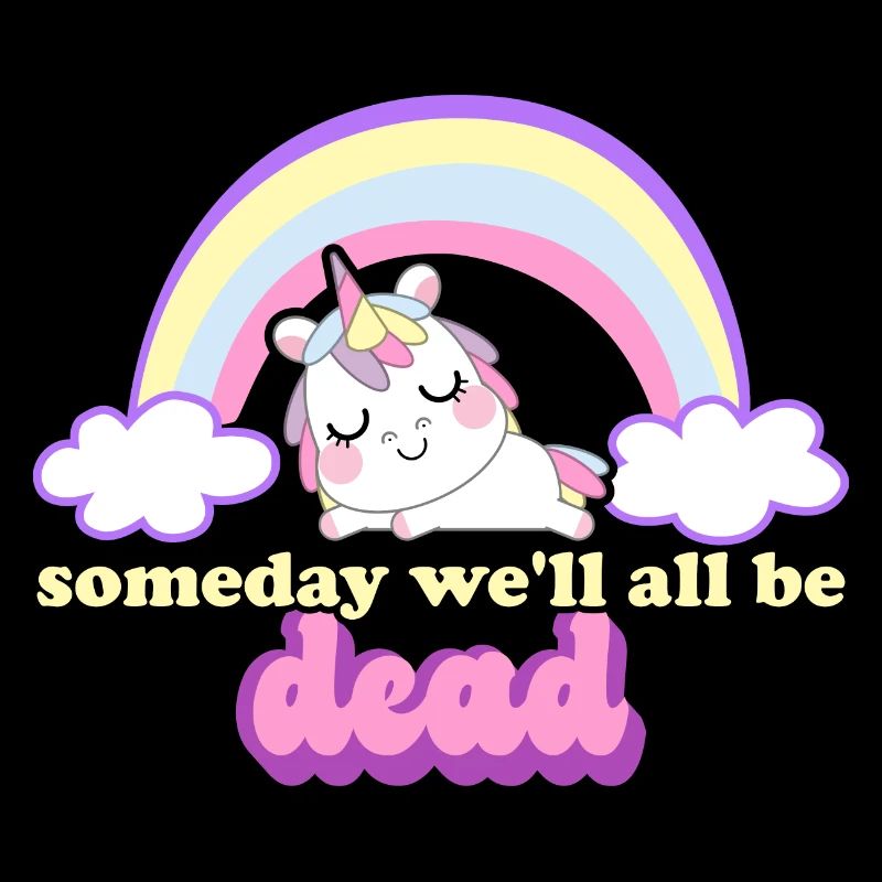 Sarcastic Someday We'll All Be Dead Retro Dark