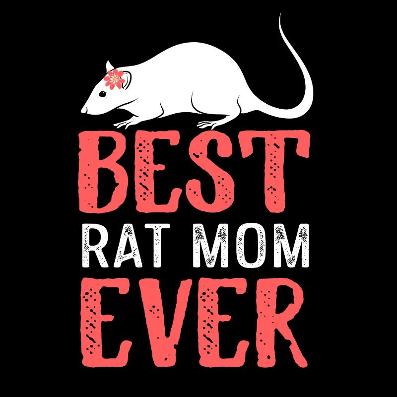 Best Rat Mom Ever for Rat Lovers
