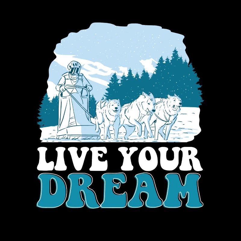 Live Your Dream Schlittenhunde