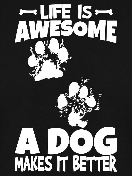 A dog makes life better