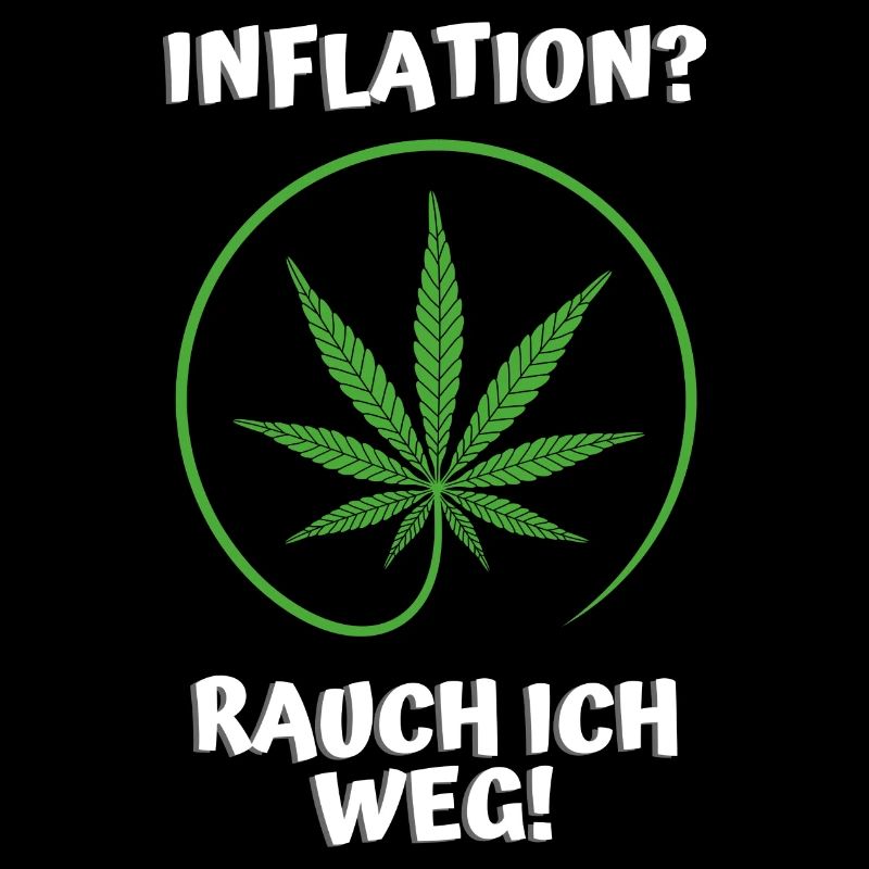 Inflation? Rauch ich weg
