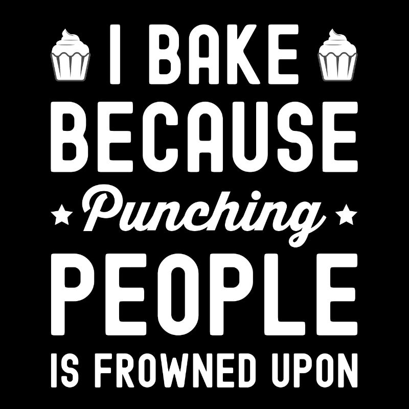 Baking Funny Saying Bake Baking Gift