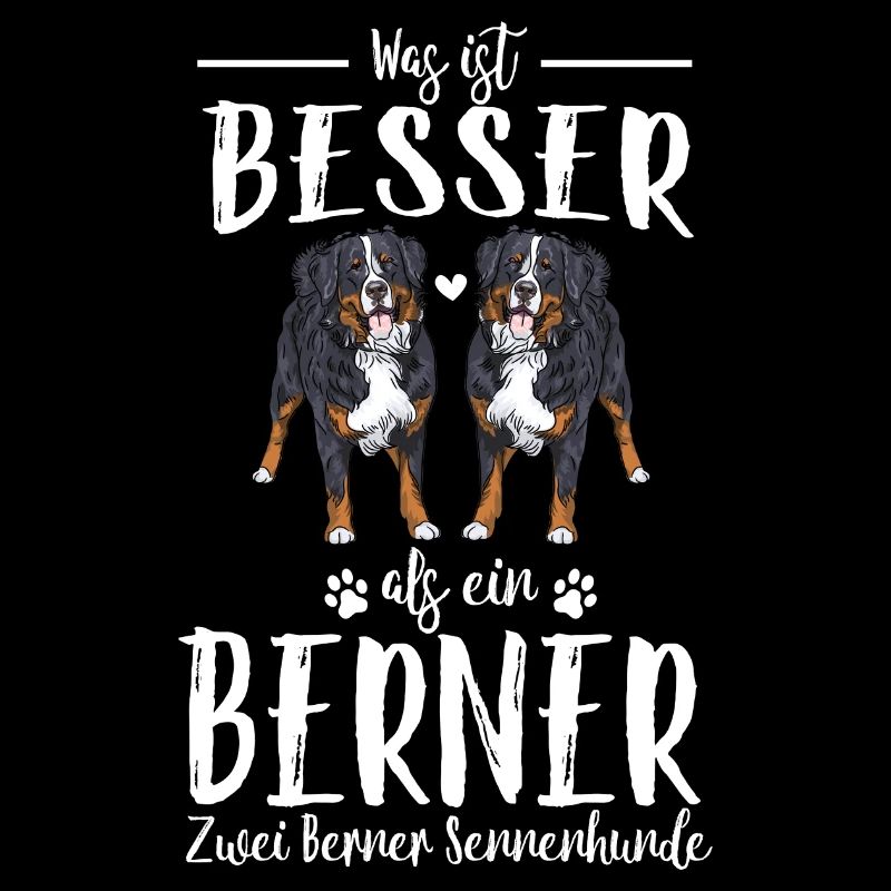 Was ist besser als ein Berner Zwei Berner